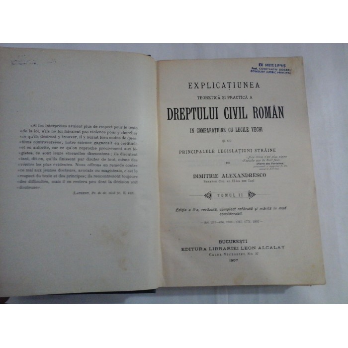 EXPLICATIUNEA DREPTULUI CIVIL ROMAN - DIMITRIE ALEXANDRESCO - volumul 2 - 1907 EXPLICATIUNEA DREPTULUI CIVIL ROMAN - DIMITRIE ALEXANDRESCO - volumul 2 - 1907